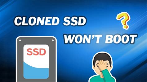 ssd clone is only primary not boot|ssd clone won't boot.